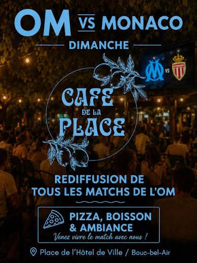 Affiche annonçant la rediffusion du match OM contre Monaco au Café de la Place